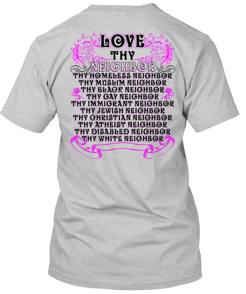Love Thy Neighbor T Shirt, I Love Neighbor T Shirt