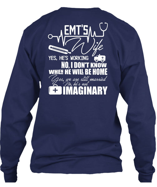 EMT's Wife T Shirt, We Are Still Married T Shirt