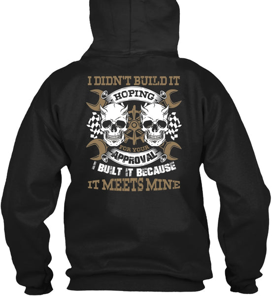 I Didn't Build It T Shirt, Being A Mechanic T Shirt