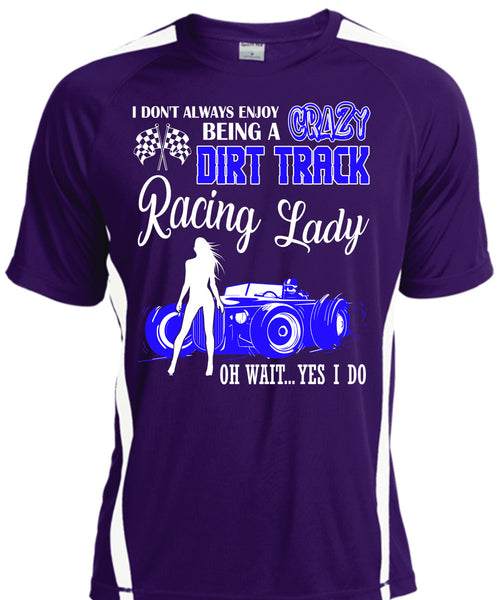 Being A Crazy Dirt Track Racing Lady T Shirt, Being A Biker T Shirt, Cool Shirt
