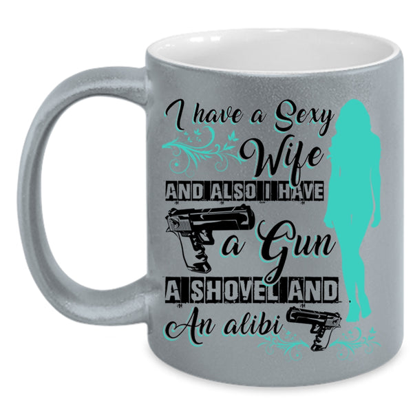 Besy Gift For My Husband Coffee Mug, I Have A Wife Accent Mug