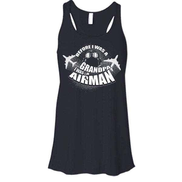 Before I Was A Grandpa T Shirt, I Was An Airman Tank Top