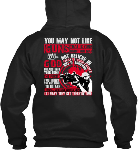 You May Not Like Guns T Shirt, Being A Veteran T Shirt