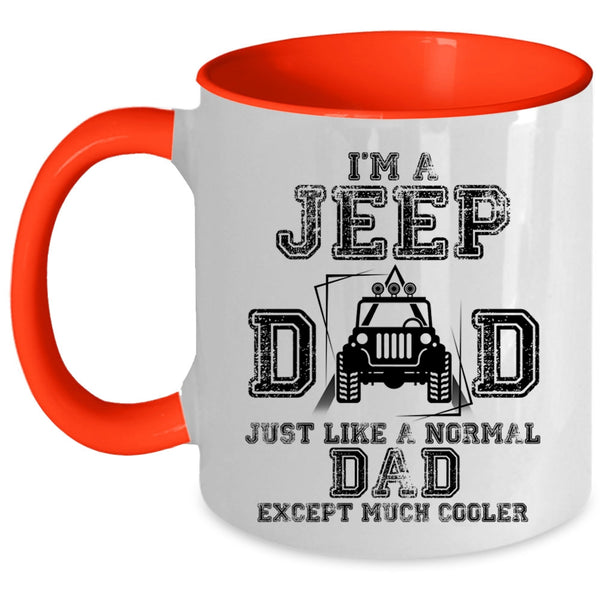 Cool Gift For Jeep Dad Coffee Mug, I'm A Jeep Dad Accent Mug