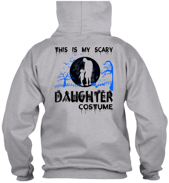 This Is My Scary Daughter Costume T Shirt, Wait For Halloween T Shirt
