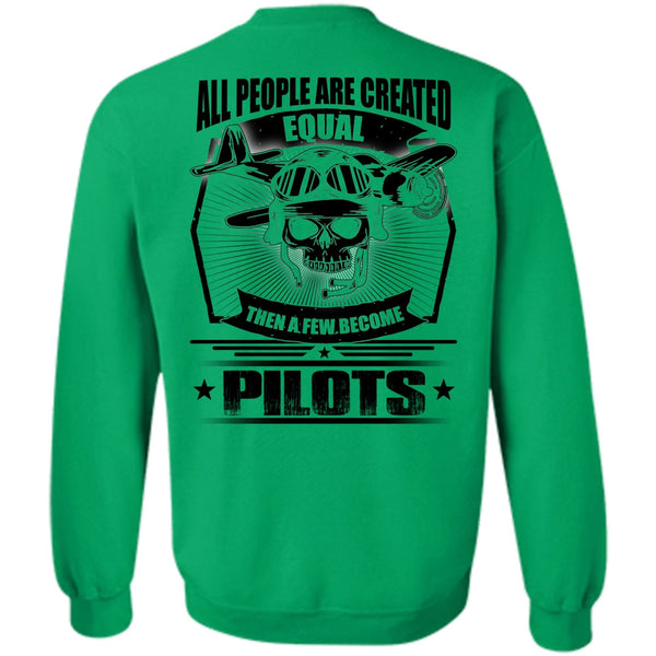 I Love Pilot T Shirt, All People Are Created Equal Sweatshirt