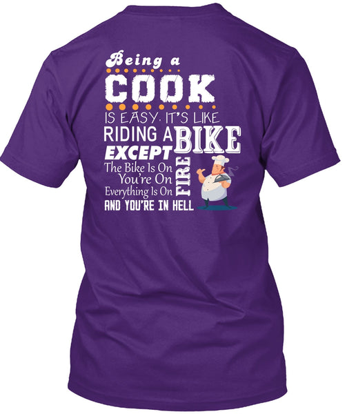 Being A Cook Is Easy T Shirt, It's Like Riding A Bike T Shirt