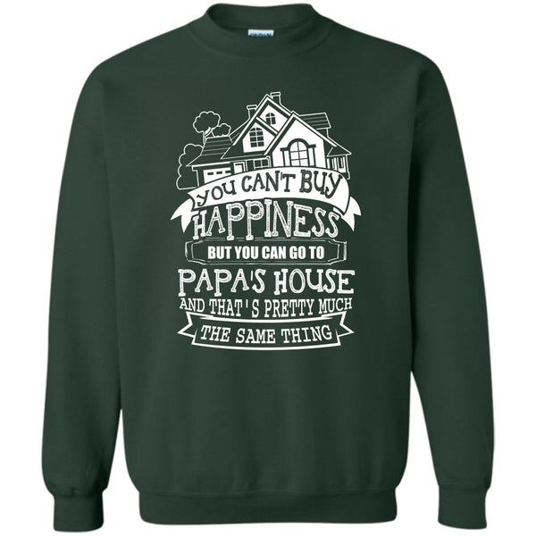 You Can Go To Papa's House T Shirt, Father's Day Gift Sweatshirt