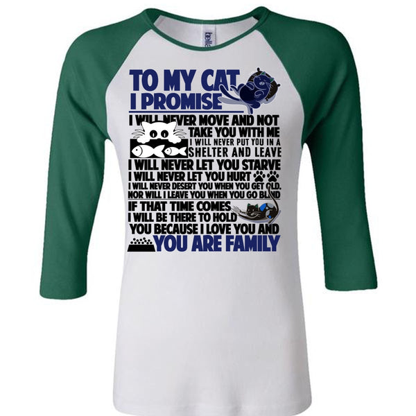 To My Cat I Promise T Shirt, You Are Family T Shirt, Awesome T-Shirts