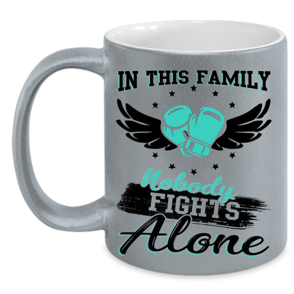 Cool Family Coffee Mug, In This Family Nobody Fights Alone Accent Mug