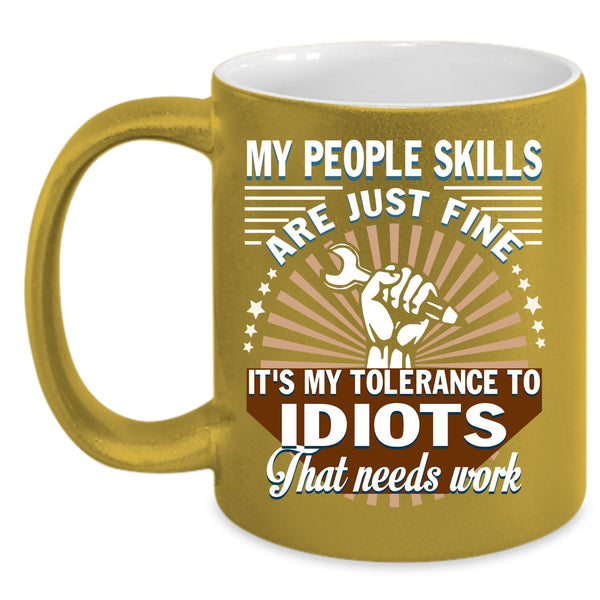 My People Skills Are Just Fine Coffee Mug, Awesome Mechanics Coffee Cup