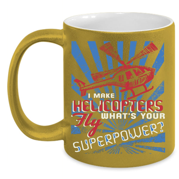 I Make Helicopters Fly Coffee Mug, Awesome Pilots Coffee Cup