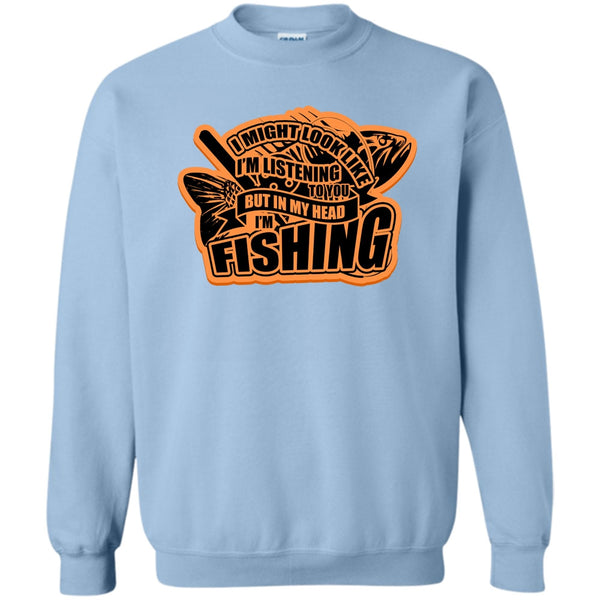 Coolest Fishing T Shirt, In My Head I'm Fishing Sweatshirt