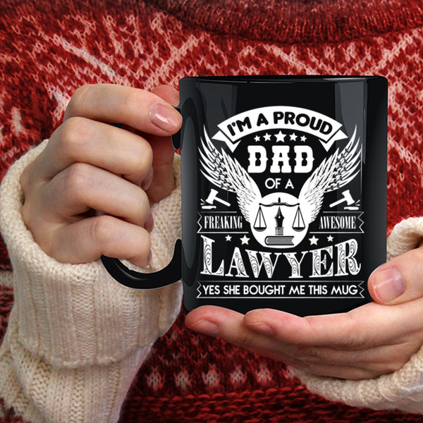 I'm A Proud Dad Of An Awesome Lawyer Coffee Mug, Cool Dad Coffee Cup
