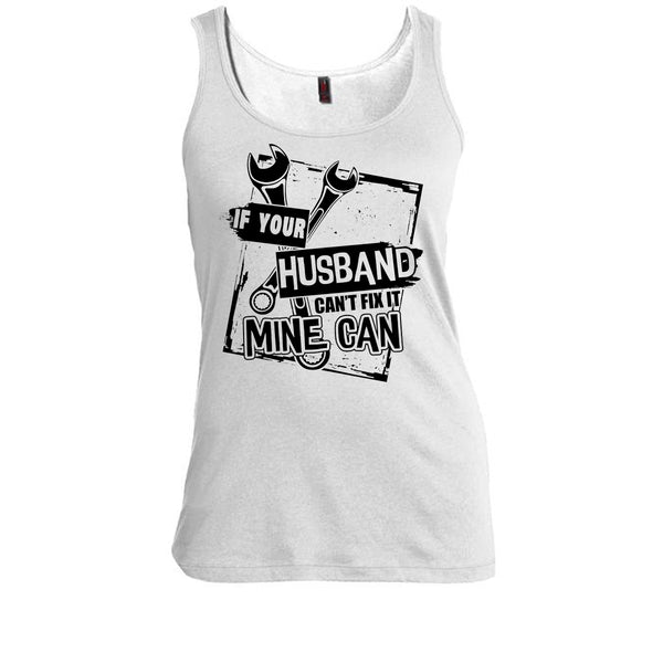 If Your Husband Can't Fix It T Shirt, Coolest Mechanic's Wife Tank Top