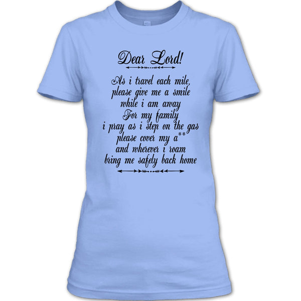 Dear Lord T Shirt, I Am A Trucker T Shirt