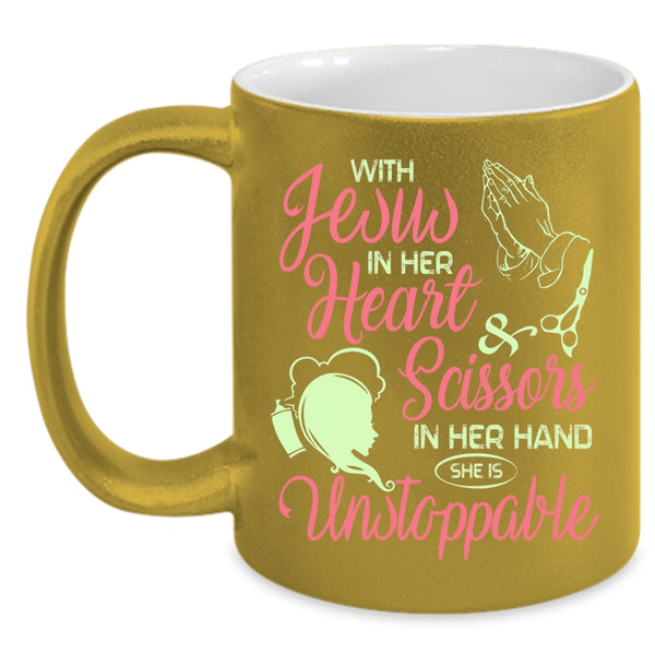 With Scissors In Her Hand Coffee Mug, She Is Unstoppable Coffee Cup