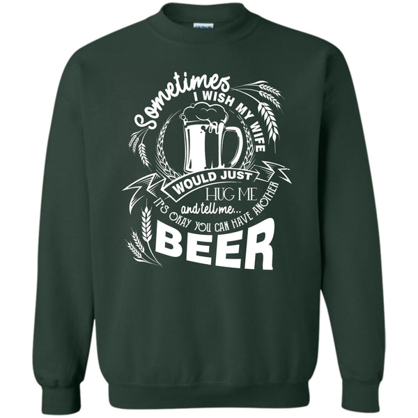 You Can Have Another Beer T Shirt, Coolest Beer Drinker Sweatshirt
