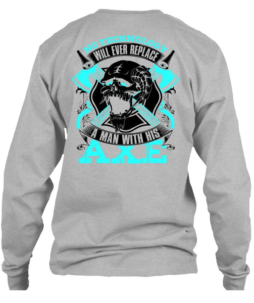 Replace A Man With His AXE T Shirt, I Love Firefighter T Shirt