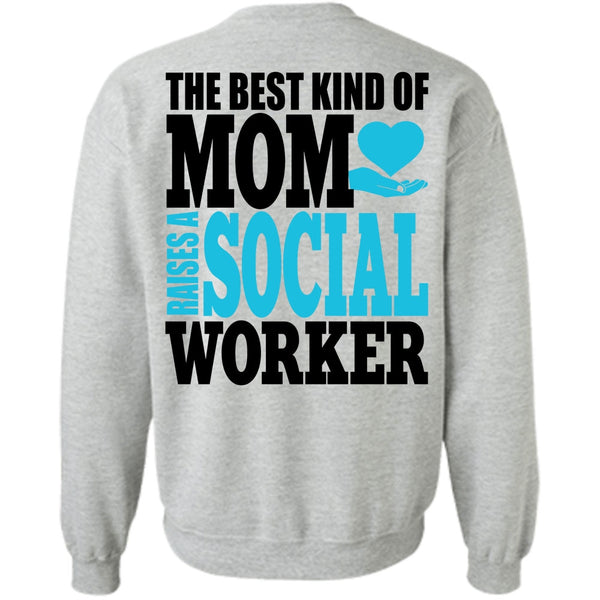 I Love Mom T Shirt, The Best Kind Of Mom Sweatshirt