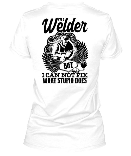 I'm A Welder T Shirt, I Love Welding T Shirt