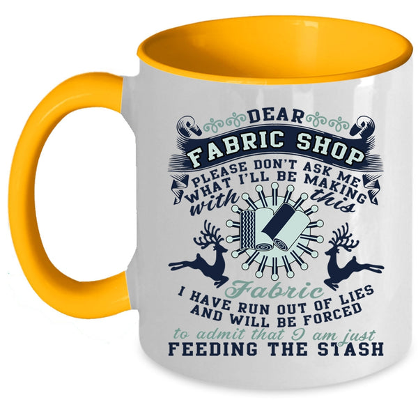 I'll Be Making With This Fabric Coffee Mug, Dear Fabric Shop Accent Mug