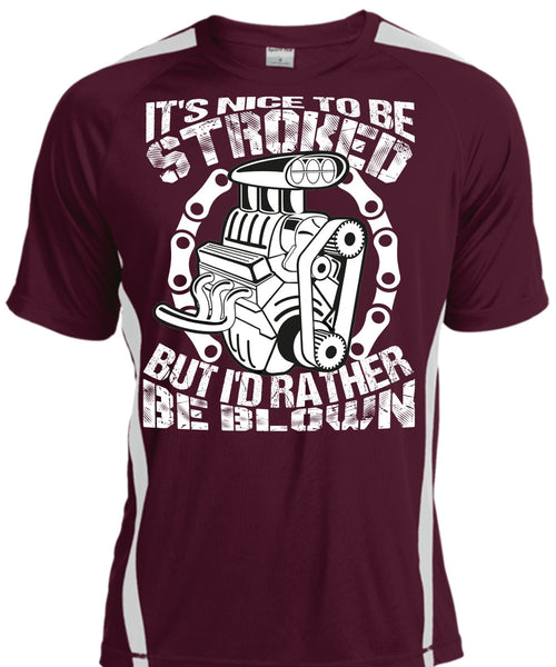 It's Nice To Be Stroked T Shirt, Being A Mechanic T Shirt, Cool Shirt