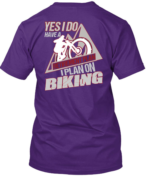 I Plan On Biking T Shirt, Retirement Plan T Shirt