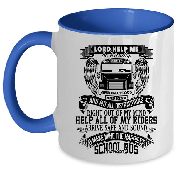 Funny Bus Driver Coffee Mug, Make Mine The Happiest School Bus Around Accent Mug