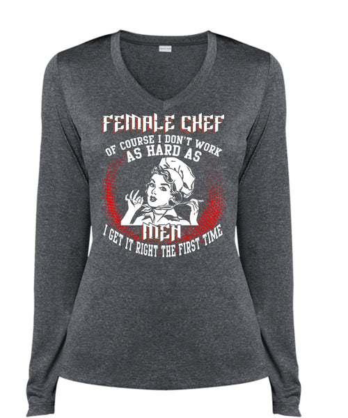Female Chef T Shirt, It Right The First Time T Shirt, Cool Shirt (Ladies LS Heather V-Neck)