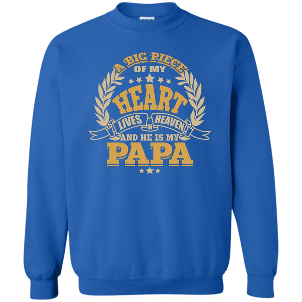 He Is My Papa T Shirt, Father's Day Sweatshirt