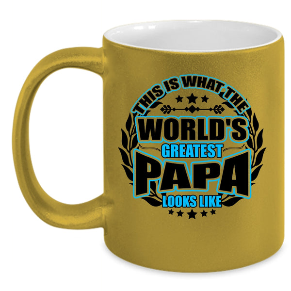 Cute Papa Coffee Mug, What The World's Greatest Papa Look Like Accent Mug
