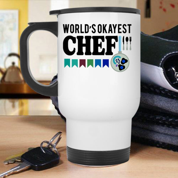 Cool Gift For Chef Travel Mug, World's Okayest Chef Mug