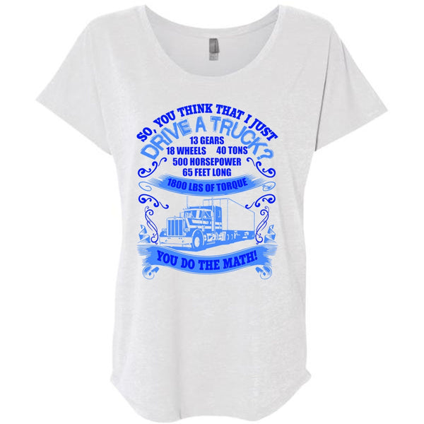 I Just Drive A Truck T Shirt, Being A Trucker T Shirt, Awesome T-Shirts