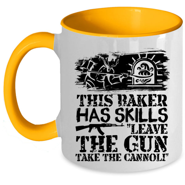 Funny Baker Coffee Mug, This Baker Has Skills Leave The Gun Accent Mug