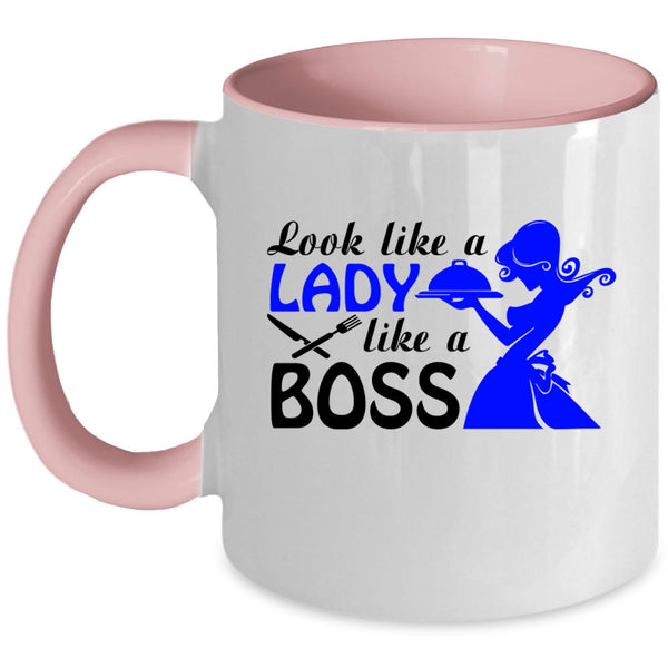 Cute Waitress Coffee Mug, Look Like A Lady Like A Boss Accent Mug