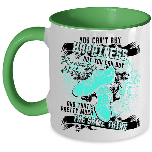 You Can Buy Running Shoes Coffee Mug, You Can't Buy Happiness Accent Mug