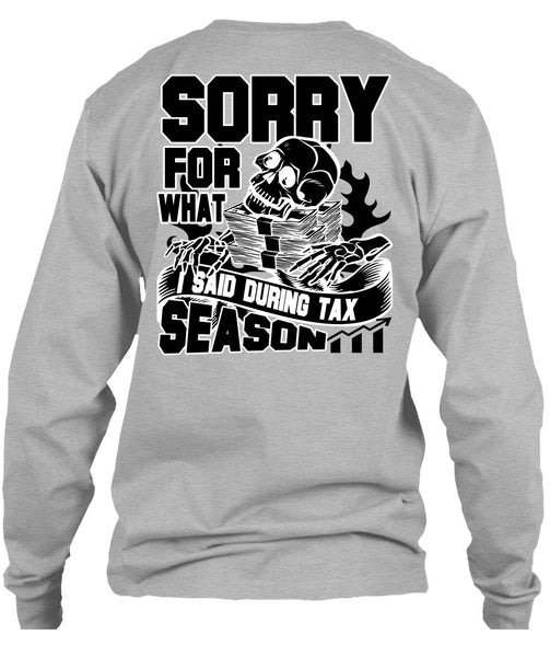 I Said During Tax Season T Shirt, I Love Accountant T Shirt