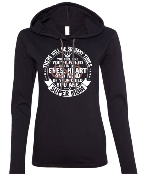 Being A Mom T Shirt, Eyes Heart And Mind T Shirt (Anvil Ladies Ringspun Hooded)