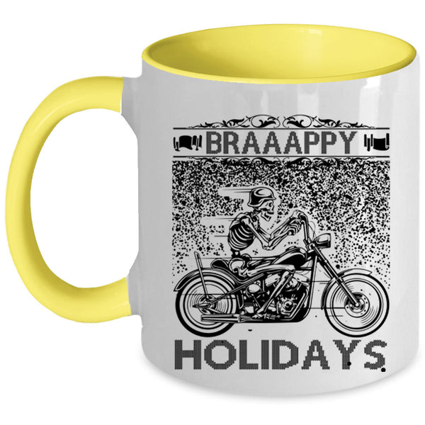 Cool Gift For Bikers Coffee Mug, Braaappy Holidays Accent Mug
