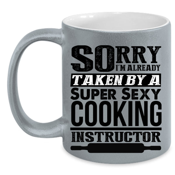 Cool Just Married Coffee Mug, I'm Already Taken By A Cooking Instructor Accent Mug
