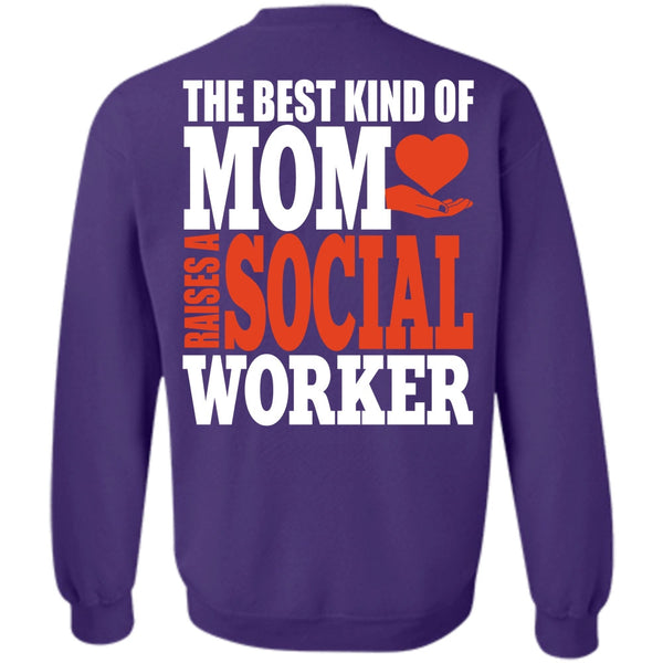 Raises A Social Worker T Shirt, I Love Mom Sweatshirt