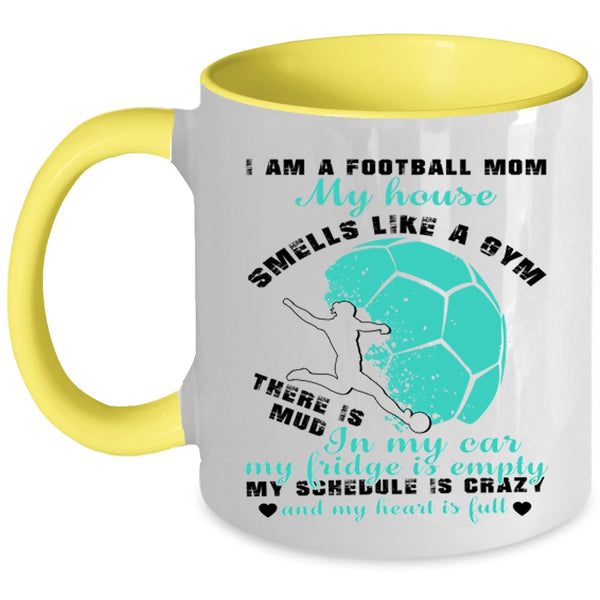 Cool Gift For Mom Coffee Mug, I Am A Football Mom Accent Mug