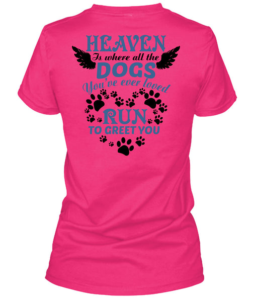 Heaven Is Where All The Dogs T Shirt, Wings T Shirt