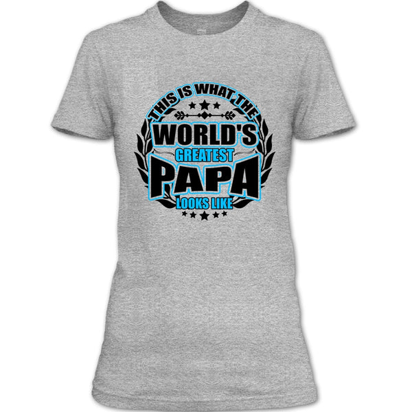 Worlds Greatest Papa T Shirt, Gift For Papa T Shirt
