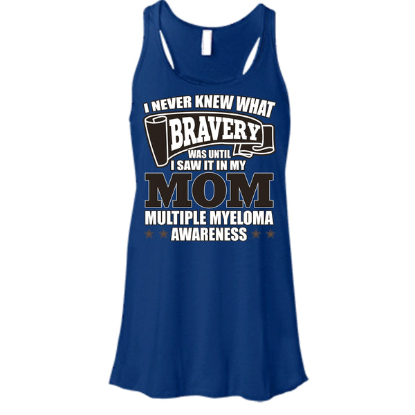 I Never Knew What Bravery T Shirt, I Saw It In My Mom T Shirt, Cool T Shirt (Men's Cotton Sleeveless)