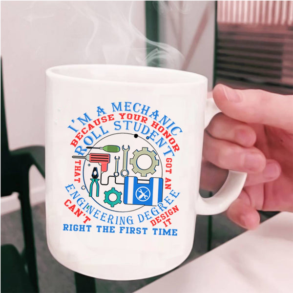 Funny Gift For Mechanics Coffee Mug, I'm A Mechanic Cup