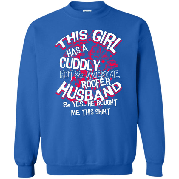 Yes He Bought Me This Shirt T Shirt, Coolest Roofer Sweatshirt