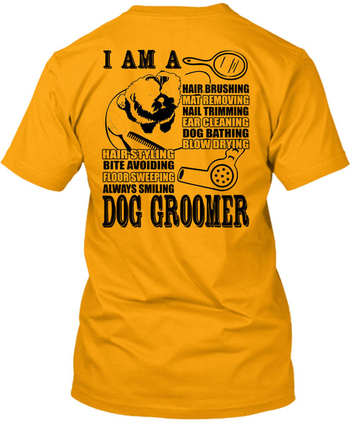 I Am A Hair Brushing T Shirt, I Love Groomer T Shirt