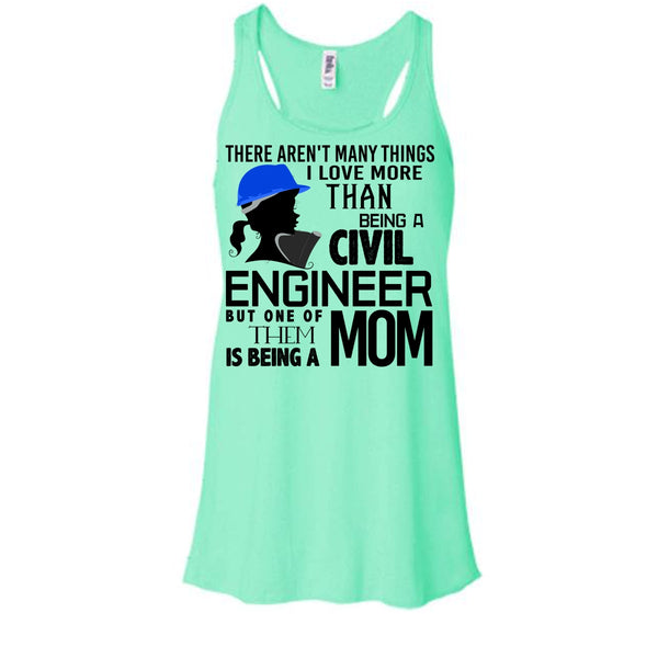 Being A Civil Engineer T Shirt, Coolest Engineer Mom T Shirt, Awesome t-shirts